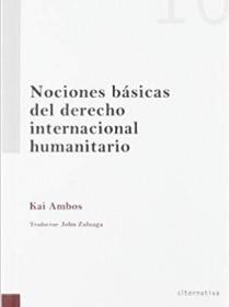 NOCIONES BÁSICAS DEL DERECHO INTERNACIONAL HUMANITARIO