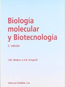 BIOLOGIA MOLECULAR Y BIOTECNOLOGIA