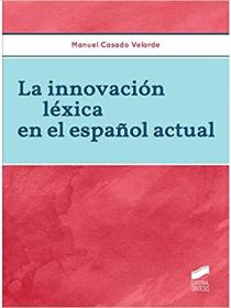 La innovación léxica en el español actual