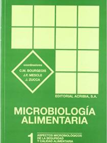 MICROBIOLOGIA ALIMENTARIA I: ASPECTOS MICROBIOLOGICOS DE LA SEGURIDAD Y CALIDAD ALIMENTARIIA