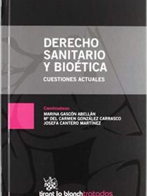 DERECHO SANITARIO Y BIOÉTICA . CUESTIONES ACTUALES