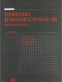 DERECHO JURISDICCIONAL III PROCESO PENAL 18°EDICION 
