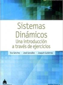 SISTEMAS DINÁMICOS. UNA INTRODUCCIÓN A TRAVÉS DE EJERCICIOS  5ª edición