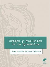 ORIGEN Y EVOLUCIÓN DE LA GRAMÁTICA