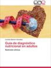 GUÍA DE DIAGNÓSTICO NUTRICIONAL EN ADULTOS.     NUTRICIÓN CLÍNICA