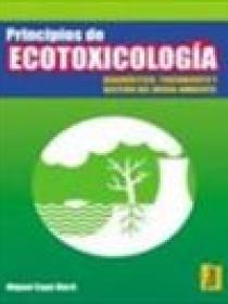 Principios de ecotoxicología: diagnóstico, tratamiento y gestión del medio ambiente