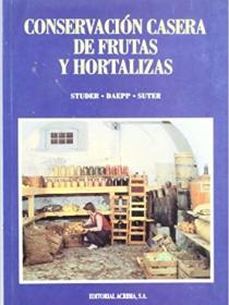 CONSERVACION CASERA DE FRUTAS Y HORTALIZAS