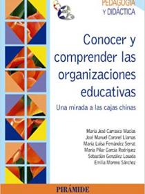 CONOCER Y COMPRENDER LAS ORGANIZACIONES EDUCATIVAS