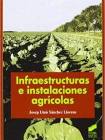 INFRAESTRUCTURAS E INSTALACIONES AGRICOLAS