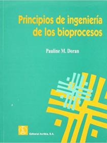 PRINCIPIOS DE INGENIERIA DE LOS BIOPROCESOS