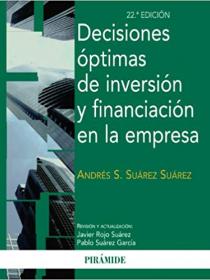 DECISIONES OPTIMAS DE INVERSION Y FINANCIACION EN LA EMPRESA 22AVA.