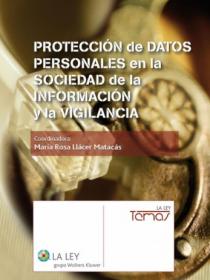 PROTECCIÓN DE DATOS PERSONALES EN LA SOCIEDAD DE LA INFORMACIÓN Y LA VIGILANCIA