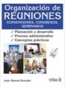 ORGANIZACION DE REUNIONES: CONVENCIONES, CONGRESOS, SEMINARIOS  2ª edición