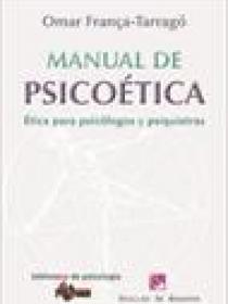 MANUAL DE PSICOÉTICA. ÉTICA PARA PSICÓLOGOS Y PSIQUIATRAS