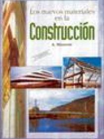 LOS NUEVOS MATERIALES DE LA CONSTRUCCION 2ª edición