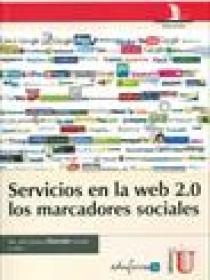 SERVICIOS EN LA WEB 2.0 LOS MARCADORES SOCIALES