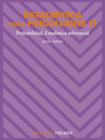 ESTADISTICA PARA PSICOLOGOS II. PROBABLIDAD, ESTADISTICA INFERENCIAL