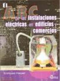 EL ABC DE LAS INSTALACIONES ELECTRICAS EN EDIFICIOS Y COMERCIOS