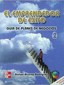 EL EMPRENDEDOR DE ÉXITO: GUIA DE PLANES DE NEGOCIO+ CD-ROM