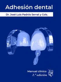 Adhesión dental. Manual Clínico 2ª Edición