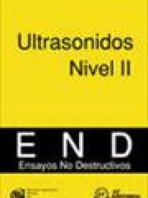 ENSAYOS NO DESTRUCTIVOS: ULTRASONIDOS NIVEL II