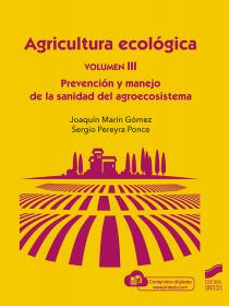 Agricultura ecológica. Volumen 3