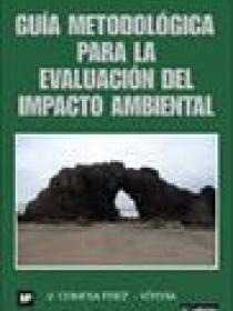 GUIA METODOLOGICA PARA LA EVALUACION DEL IMPACTO AMBIENTAL 4TA. EDICION