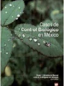 CASOS DE CONTROL BIOLOGICO EN MEXICO