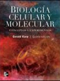BIOLOGIA CELULAR Y MOLECULAR CONCEPTOS Y EXPERIMENTOS 5ª edición