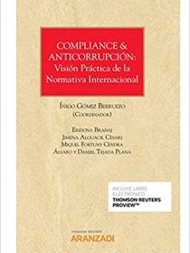 COMPLIANCE & ANTICORRUPCIÓN. VISIÓN PRÁCTICA DE LA NORMATIVA INTERNACIONAL. (DÚO (PAPEL+EBOOK)