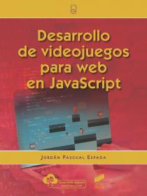 DESARROLLO DE VIDEOJUEGOS PARA WEB EN JAVASCRIPT