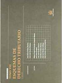 TOMO VIII ESQUEMAS DE DERECHO TRIBUTARIO 2ª Edición