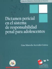 DICTAMEN PERICIAL EN EL SISTEMA DE RESPONSABILIDAD PENAL PARA ADOLESCENTES