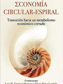 Economía circular - espiral Transición hacia un metabolismo económico cerrado