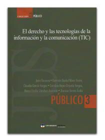 EL DERECHO Y LAS TECNOLOGÍAS DE LA INFORMACIÓN Y LA COMUNICACIÓN (TIC)