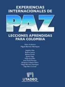 Experiencias internacionales de paz: lecciones aprendidas para Colombia