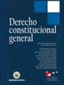 DERECHO CONSTITUCIONAL GENERAL 4ª EDICIÓN