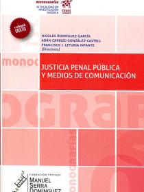 JUSTICIA PENAL PUBLICA Y MEDIOS DE COMUNICACIÓN + ebOOK