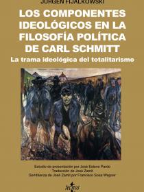 Los componentes ideológicos en la filosofía política de Carl Schmitt La trama ideológica del totalitarismo