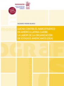 Lucha Contra el Narcotráfico en América Latina-Caribe la Labor de la Organización de Estados Americanos (OEA)