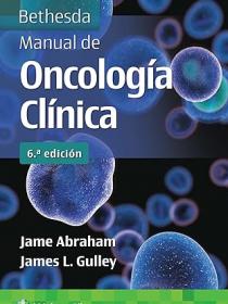 Bethesda. Manual de oncología clínica 6ª edición