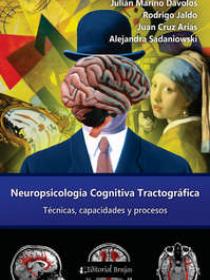 Neuropsicología cognitiva tractográfica. Técnicas, capacidades y procesos