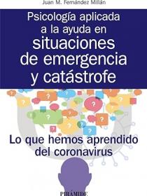 Psicología aplicada a la ayuda en situaciones de emergencia y catástrofe