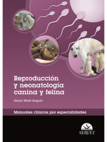 REPRODUCCIÓN Y NEONATOLOGÍA CANINA Y FELINA. MANUALES CLÍNICOS POR ESPECIALIDADES