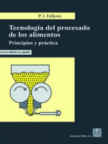 TECNOLOGÍA DEL PROCESADO DE LOS ALIMENTOS Principios y práctica