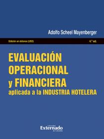 VALUACIÓN OPERACIONAL Y FINANCIERA: APLICADA A LA INDUSTRIA HOTELERA - 4TA. EDICIÓN