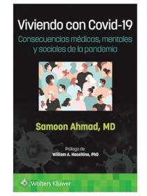 Viviendo con Covid-19. Consecuencias médicas, mentales y sociales de la pandemia